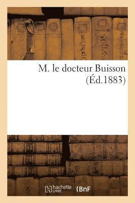 M. Le Docteur Buisson
