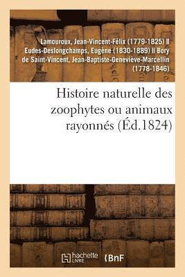 bokomslag Histoire Naturelle Des Zoophytes Ou Animaux Rayonns