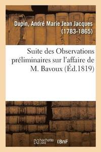 bokomslag Suite Des Observations Prliminaires Sur l'Affaire de M. Bavoux