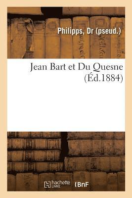 Jean Bart Et Du Quesne 1