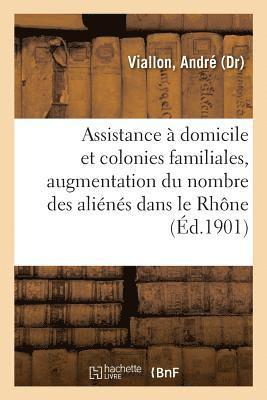 bokomslag Assistance A Domicile Et Colonies Familiales, Augmentation Progressive Du Nombre Des Alienes