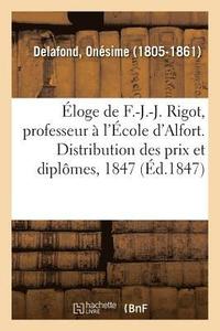 bokomslag loge de F.-J.-J. Rigot, Professeur  l'cole d'Alfort. Distribution Des Prix Et Des Diplmes