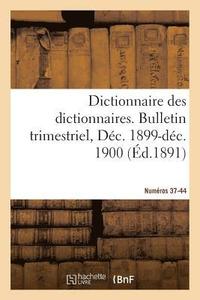 bokomslag Dictionnaire Des Dictionnaires. Nouveau Dictionnaire Des Dictionnaires Illustré