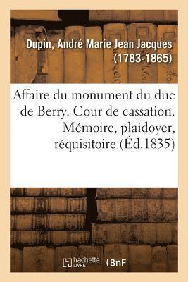 Affaire Du Monument Du Duc de Berry. Cour de Cassation 1