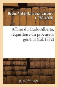 bokomslag Affaire Du Carlo-Alberto, Rquisitoire Du Procureur Gnral