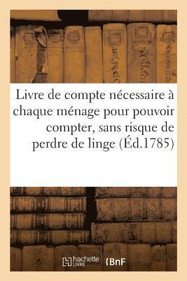 bokomslag Livre de Compte Ncessaire  Chaque Mnage, Pour Pouvoir Compter