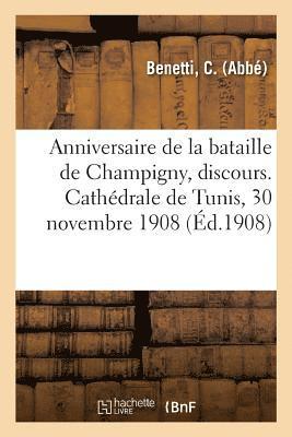 Anniversaire de la Bataille de Champigny, Discours. Cathedrale de Tunis, 30 Novembre 1908 1