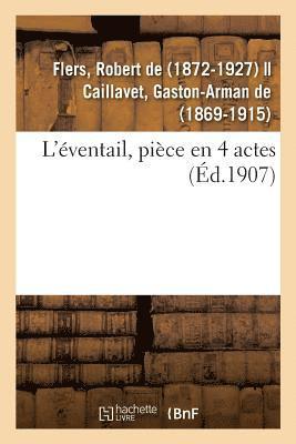 bokomslag L'Éventail, Pièce En 4 Actes