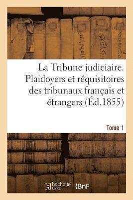 bokomslag Tribune judiciaire. Tome 1