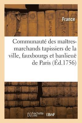 Nouveau Recueil Des Statuts Et Rglemens Du Corps Et Communaut Des Matres-Marchands 1