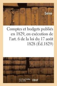 bokomslag Comptes Et Budgets Publis En 1829, En Excution de l'Art. 6 de la Loi Du 17 Aot 1828