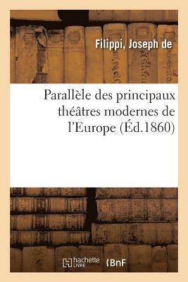 bokomslag Parallle Des Principaux Thtres Modernes de l'Europe Et Des Machines Thtrales Franaises