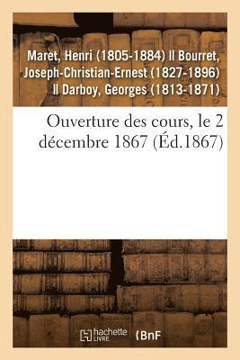 bokomslag Ouverture Des Cours, Le 2 Dcembre 1867