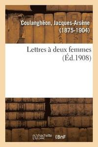 bokomslag Lettres  Deux Femmes