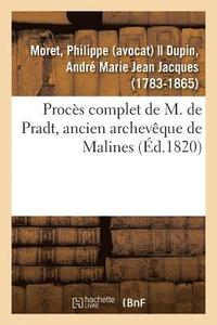 bokomslag Procs Complet de M. de Pradt, Ancien Archevque de Malines