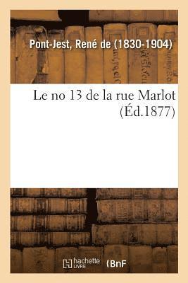 Le n 13 de la rue Marlot 1