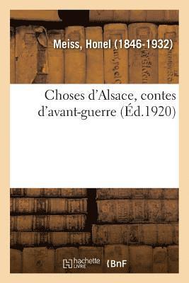 Choses d'Alsace, Contes d'Avant-Guerre 1