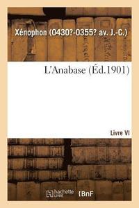 bokomslag L'Anabase. Livre VI