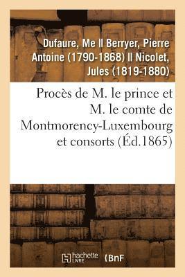 bokomslag Procs de M. Le Prince Et M. Le Comte de Montmorency-Luxembourg Et Consorts