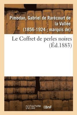 Le Coffret de perles noires 1