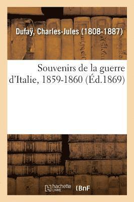 bokomslag Souvenirs de la Guerre d'Italie, 1859-1860