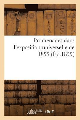 Promenades Dans l'Exposition Universelle de 1855 1