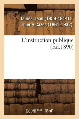 Jean Jaurès - L'Instruction Publique, Häftad