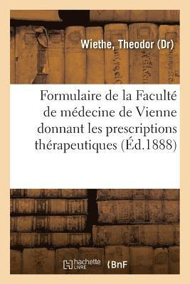 bokomslag Formulaire de la Facult de Mdecine de Vienne Donnant Les Prescriptions Thrapeutiques