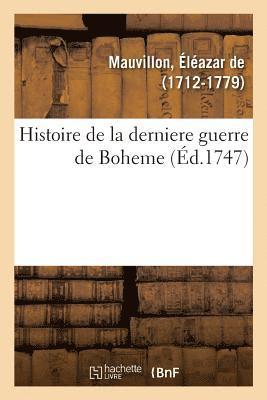 bokomslag Histoire de la Derniere Guerre de Boheme. Plan Des Environs de Howalde