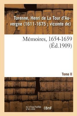 Mémoires, 1654-1659. Tome II