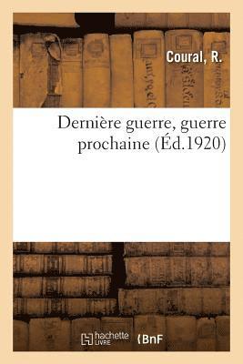 bokomslag Dernière Guerre, Guerre Prochaine