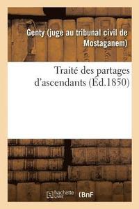 bokomslag Traite Des Partages d'Ascendants, Precede d'Une Introduction Historique Sur La Matiere