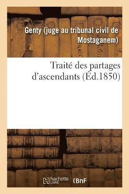 bokomslag Traité Des Partages d'Ascendants, Précédé d'Une Introduction Historique Sur La Matière