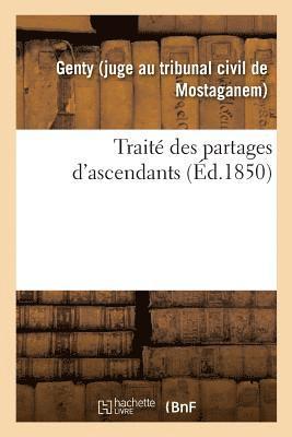 bokomslag Traite Des Partages d'Ascendants, Precede d'Une Introduction Historique Sur La Matiere