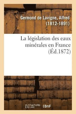 La lgislation des eaux minrales en France 1