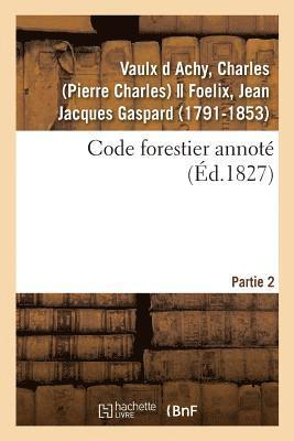 bokomslag Code Forestier Annot. Partie 2