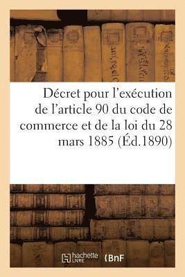 bokomslag Décret Portant Règlement d'Administration Publique Pour l'Exécution de l'Article 90