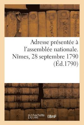 Adresse Presentee A l'Assemblee Nationale, Par Le Club Des Amis de la Constitution 1