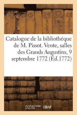 bokomslag Catalogue Des Livres de la Bibliothéque de M. Noël Jacques Pissot