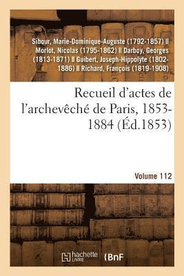 bokomslag Recueil d'Actes de l'Archevch de Paris, 1853-1884. Volume 112