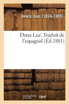 bokomslag Dona Luz. Traduit de l'Espagnol