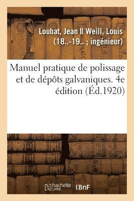 bokomslag Manuel Pratique de Polissage Et de Dépôts Galvaniques. 4e Édition