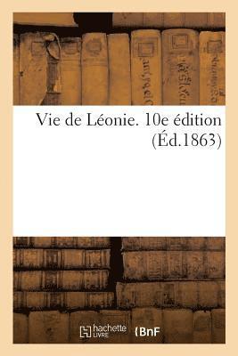 bokomslag Vie de Léonie. 10e Édition