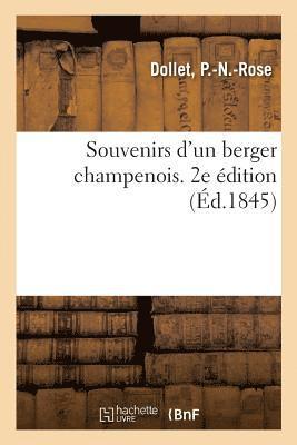 Souvenirs d'Un Berger Champenois. 2e dition 1