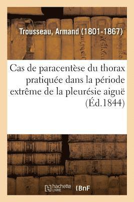 bokomslag Deux Nouveaux Cas de Paracentse Du Thorax Pratique Dans La Priode Extrme de la Pleursie Aigu