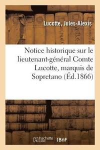 bokomslag Notice Historique Sur Le Lieutenant-General Comte Lucotte, Marquis de Sopretano