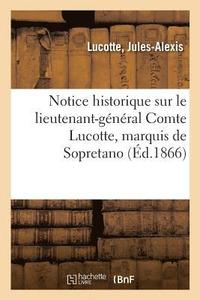 bokomslag Notice Historique Sur Le Lieutenant-Général Comte Lucotte, Marquis de Sopretano