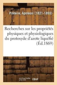 bokomslag Recherches Sur Les Proprietes Physiques Et Physiologiques Du Protoxyde d'Azote Liquefie
