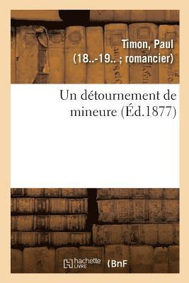 bokomslag Un Détournement de Mineure
