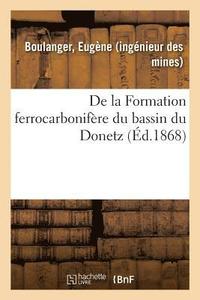 bokomslag de la Formation Ferrocarbonifere Du Bassin Du Donetz, Au Point de Vue Des Ressources Minerales